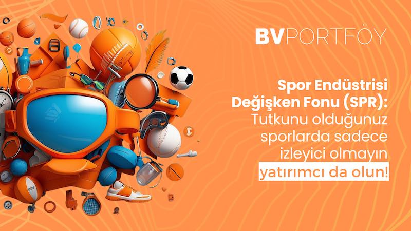 BV Portföy, Türkiye Yatırım Fonları Evrenine Spor Endüstrisi’ni Ekledi!