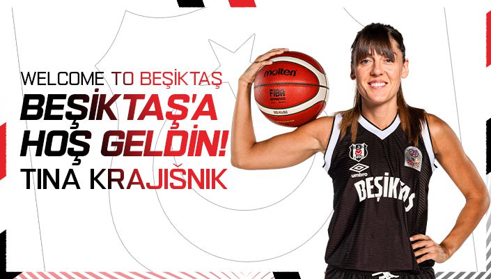 TİNA KRAJİSNİK BEŞİKTAŞ’TA