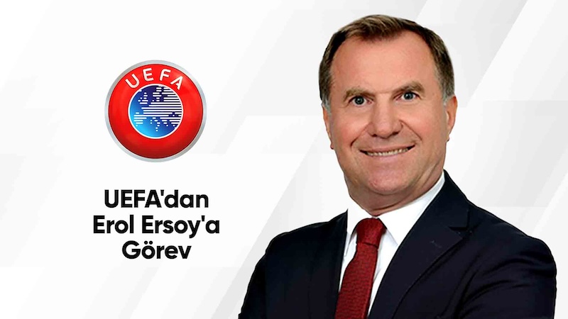 UEFA’dan Erol Ersoy’a Görev
