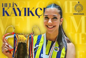 FENERBAHÇE HELİN KAYIKÇI İLE YENİDEN