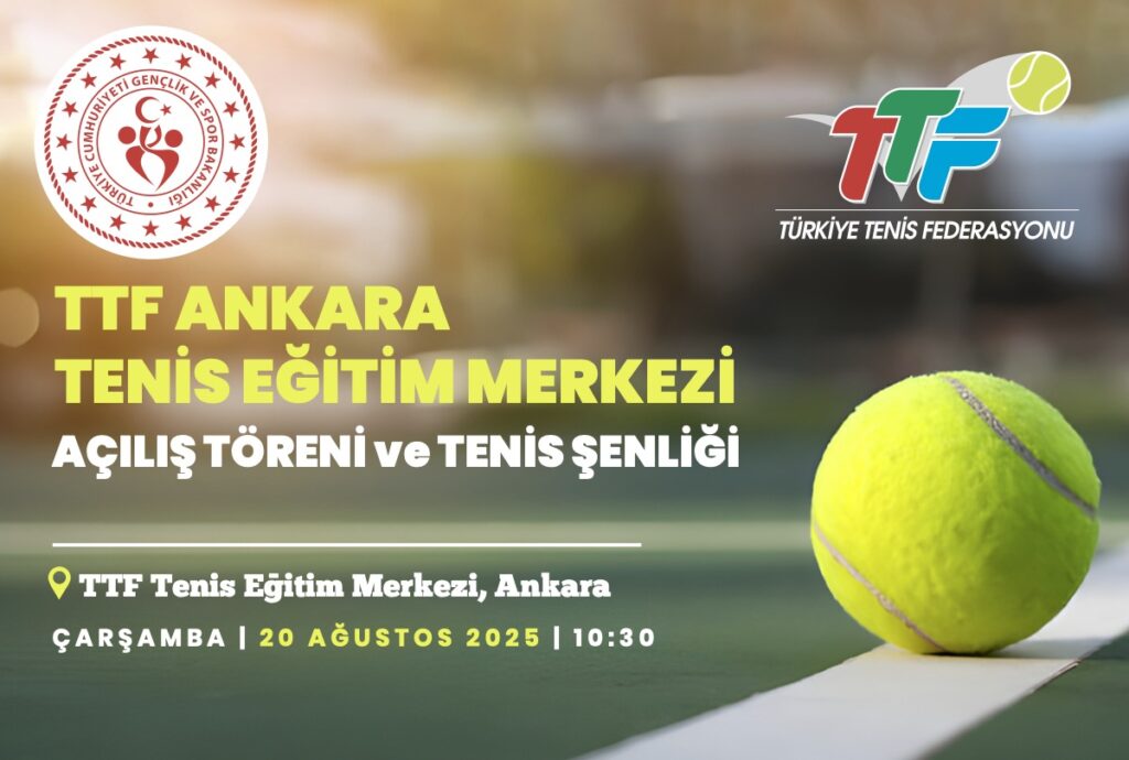 TTF Ankara Tenis Eğitim Merkezi Açılıyor