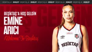 EMİNE ARICI BEŞİKTAŞ’TA
