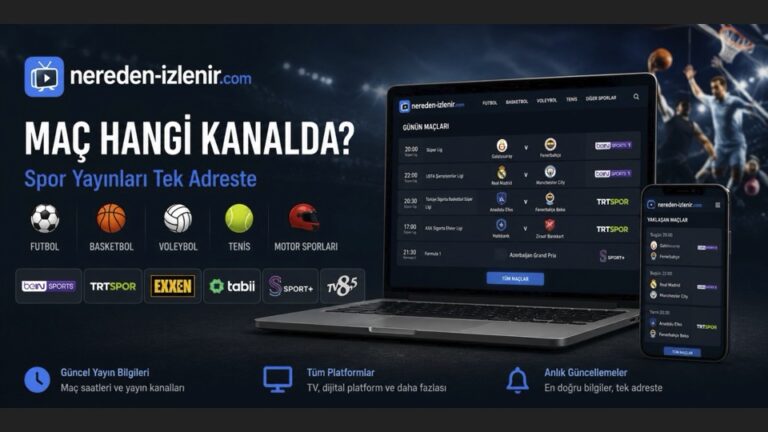 Sporseverler İçin Yayın Rehberi: Maçlar Nereden İzlenir?