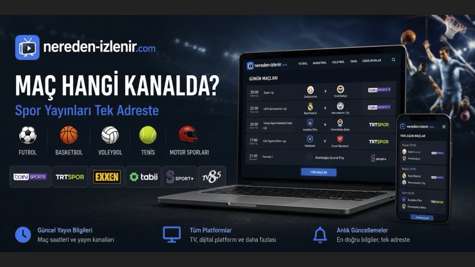 Sporseverler İçin Yayın Rehberi: Maçlar Nereden İzlenir?