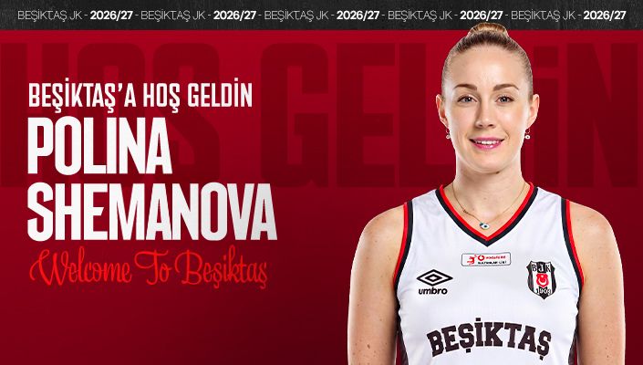 BEŞİKTAŞ’TAN SHEMANOVA HAMLESİ